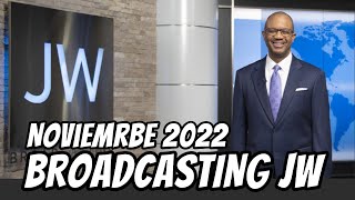 Broadcasting Noviembre 2022 JW [upl. by Sheline]