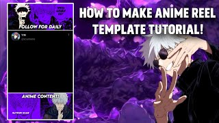 How to make Anime reel template  Tutorial [upl. by Ramsa]