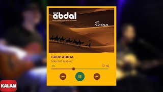 Grup Abdal  Mahsus Mahal  Revan © 2019 Kalan Müzik [upl. by Katee]