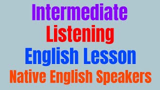 Intermediate Listening English Lesson with Native English Speakers ★ Learn English While You Sleep ✔ [upl. by Deonne886]