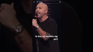 Jo Koy on mumble rap pt2 shortsvideo shorts youtubeshorts ytshortsvideo [upl. by Poucher]