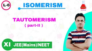 Isomerism  Structural Isomerism  Tautomerism  partII [upl. by Idolem]