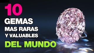 Las 10 gemas mas raras y valuables del mundo  Foro de minerales [upl. by Slinkman6]