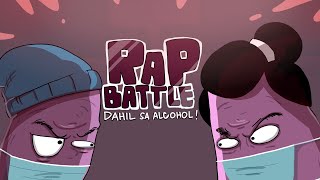 RAP BATTLE Dahil sa Alcohol Pinoy animation [upl. by Wartow127]