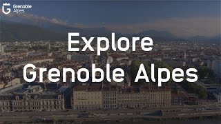 EXPLORE GRENOBLE ALPES [upl. by Featherstone957]