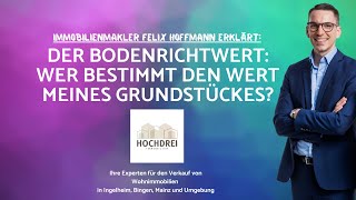 🤓 Der Bodenrichtwert Wer bestimmt den Wert meines Grundstückes 🤓 [upl. by Eed]