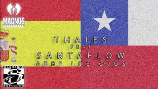 Santaflow Feat Thaies  Abre los ojos 2005 [upl. by Aihsatal535]