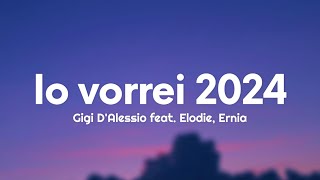 Gigi DAlessio  Io vorrei 2024 TestoLyrics feat Elodie Ernia [upl. by Harrat767]