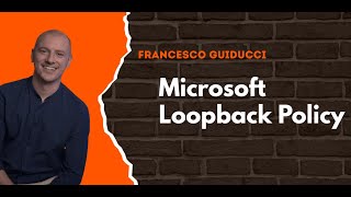 Tutorial Microsoft Loopback policy cosè e come funziona [upl. by Archer694]