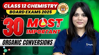 30 Most Important Organic Conversions  Chemistry  CBSE Class 12  Durgesh Maam  Rankplus [upl. by Leesen39]