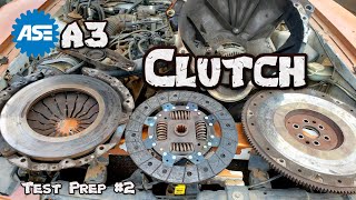 ASE A3 Test Prep 2  Clutch [upl. by Ydnarb497]