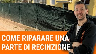 Recinzione danneggiata Consigli per ripararla in 5 punti [upl. by Trebor]