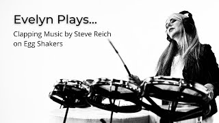 Evelyn Glennie Plays  Clapping Music by Steve Reich  on egg shakers [upl. by Devlin]