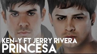 KenY  Princesa ft Jerry Rivera Salsa Remix Official Audio [upl. by Selohcin169]