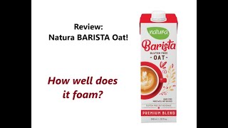 Review Natura Barista Blend Oat Milk Does it foam [upl. by Anitsrihc]