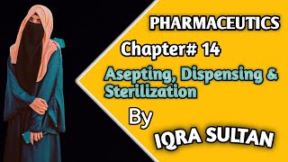 Aseptic Dispensing sterilization terminal and aseptic sterilization pharmaceutics 1st year B Pharm [upl. by Origra]