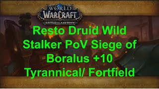 10 Siege of Boralus Tyrannical and Fortified Resto Druid Wild Stalker PoV The War Within Season 1 [upl. by Esiom]