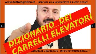 Dizionario dei carrellielevatori stoccatori elevatori e transpallet [upl. by Goldshell127]