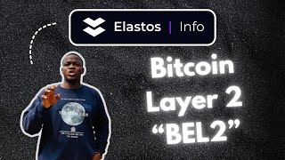 Explanatory Video on Bitcoin Elastos Layer 2 BEL2 [upl. by Schertz]