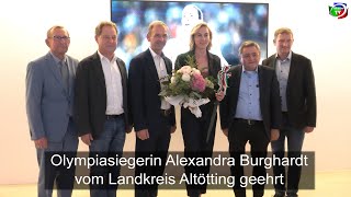 Olympiasiegerin Alexandra Burghardt vom Landkreis Altötting geehrt [upl. by Tuck736]