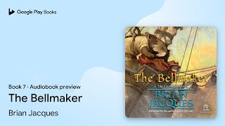 The Bellmaker by Brian Jacques · Audiobook preview [upl. by Mirielle769]