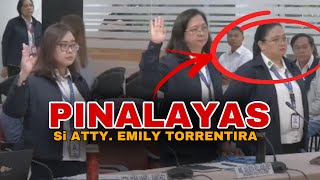 PINALAYAS SI ATTY EMILY TORRENTIRA MATAPOS TUMANGGING MAG TAKE AN OATH SA KAMARA [upl. by Nylra624]