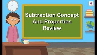 Subtraction Concept and Properties  Mathematics Grade 4  Periwinkle [upl. by Aidne]