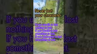 Your character lifechangingwords motivation truewordshouse quotations quotes [upl. by Ydieh]