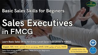 Sales Executives in FMCG Basic Sales Skills for Beginners in FMCG [upl. by Ydarb]