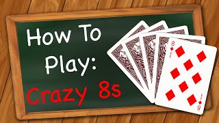 How to play Crazy Eights [upl. by Macdonald]