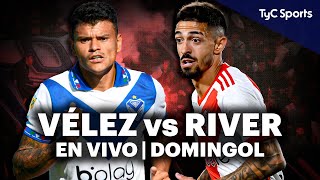 VÉLEZ vs RIVER PLATE ⚽ EN VIVO en TyC Sports  Domingol 🔥 [upl. by Cenac937]