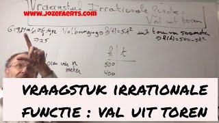 461 Vraagstuk met Irrationale Functie ‘Val uit Toren ‘ [upl. by Samul]