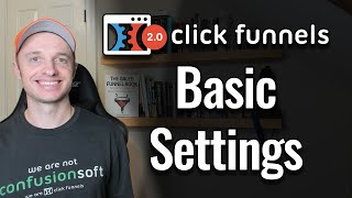 ClickFunnels 20  Basic Settings  Custom Domain Billing Marketing Email Config [upl. by Starobin663]