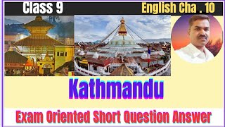 Kathmandu class 9  Short Question Answer [upl. by Ynabe664]