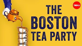 The story behind the Boston Tea Party  Ben Labaree [upl. by Adiuqram]