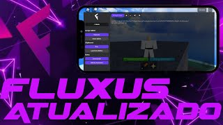 ATUALIZADO ✅ Novo EXECUTOR FLUXUS Celular e PC V2640  Script Roblox Atualizado [upl. by Eiramik]