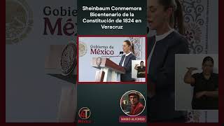 Sheinbaum Conmemora Bicentenario de la Constitución de 1824 en Veracruz [upl. by Ahsitruc279]