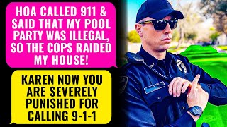 Police Raided My House After HOA Karen Called 911 Because Of My Pool Party I Am The Property Owner [upl. by Rhody]