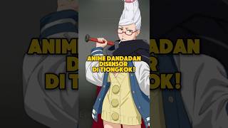 Anime Dandadan Disensor di Tiongkok [upl. by Si]