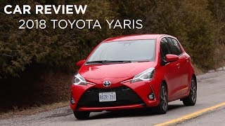 Car Review  2018 Toyota Yaris  Drivingca [upl. by Arbas]