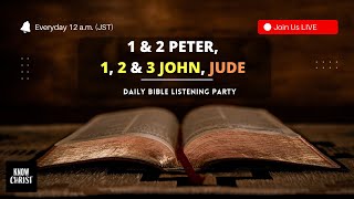 1 2 Peter 1 2 3 John amp Jude KJV  Bible Listening Party  Entire Bible in 40 Days  Day 3940 [upl. by Egedan744]