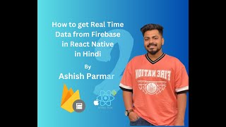 Part  2 How to get Real Time Data from Firebase Database in React Native in Hindi [upl. by Earezed]