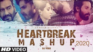 Heartbreak Mashup 2020  Dj Yogii  Remix Songs 2020  Latest Hindi Songs  TSeries [upl. by Ansel]