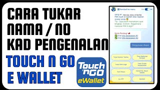 Cara Tukar Nama Touch N Go E Wallet [upl. by Pasco214]