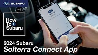 Subaru Solterra  HowTo Set Up Subaru Solterra Connect App 2024 [upl. by Annaehr]