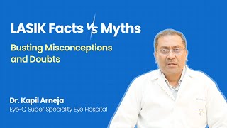 Common Misconceptions About LASIK  EyeQ Busting LASIK Myths and Doubts [upl. by Nnire]