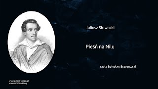 Juliusz Słowacki  Pieśń na Nilu [upl. by Shurlocke]