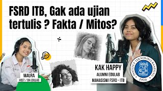 FSRD ITB Gak ada ujian tertulis  Fakta  Mitos [upl. by Novehs]