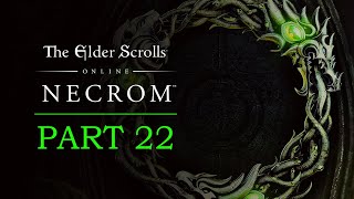 Elder Scrolls Online Necrom Playthrough  Part 22 Piteous Envoys  Shadow Over Morrowind [upl. by Acinorrev]