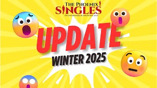 Phoenix Singles 2024 Winter Update [upl. by Ah]